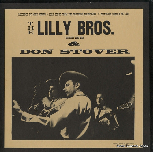 LILLY BROTHERS, THE, AND DON STOVER folk song from the southern mountains FA2433