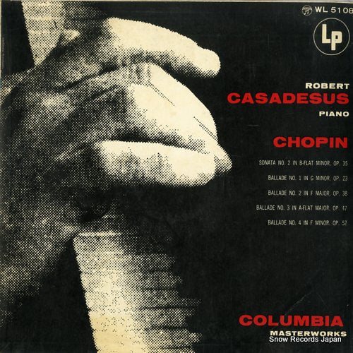 CASADESUS, ROBERT chopin; sonata no.2, ballades WL5108