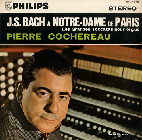 COCHEREAU, PIERRE j.s.bach a notre-dame de paris SFL-7679