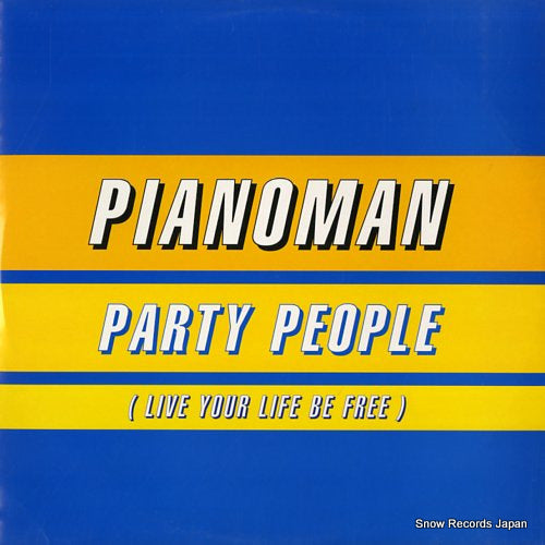 PIANOMAN party people (live your life be free) 3BT1