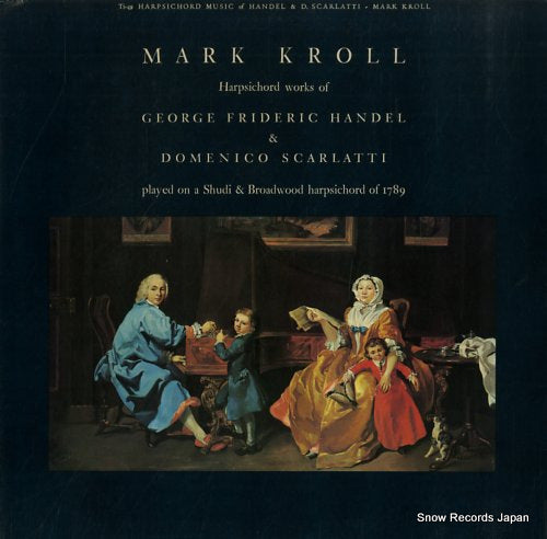 KROLL, MARK harpsichord works of handel & scarlatti TI-49