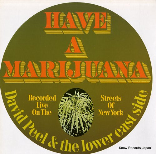 PEEL, DAVID, AND THE LOWER EAST SIDE have a marijuana ELK22015