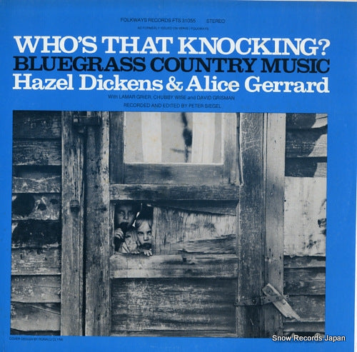 DICKENS, HAZEL, AND ALICE GERRARD who's that knocking ? FTS31055