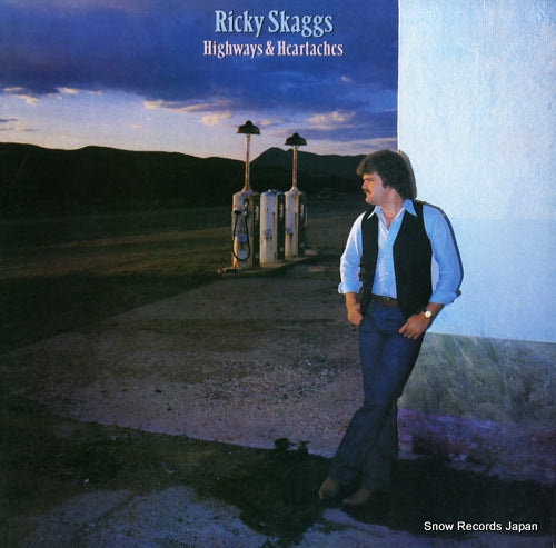 SKAGGS, RICKY highways & heartaches FE37996