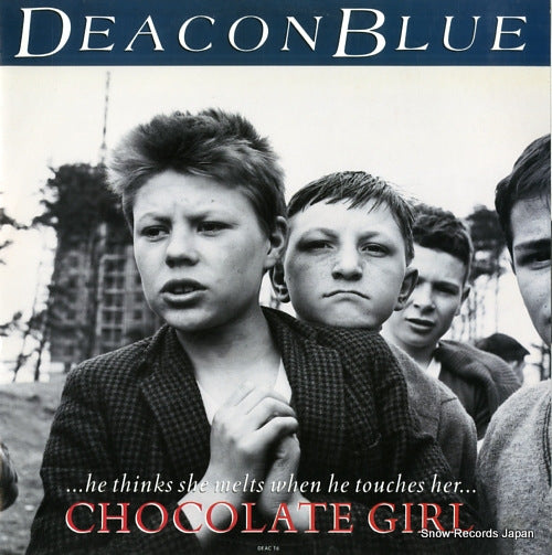 DEACON BLUE chocolate girl DEACT6