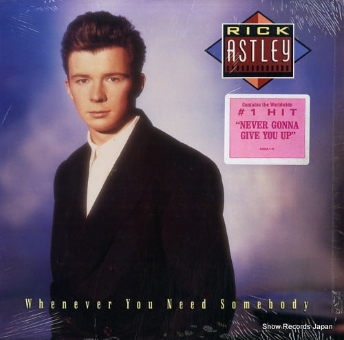 ASTLEY, RICK whenever you need somebody 6822-1-R