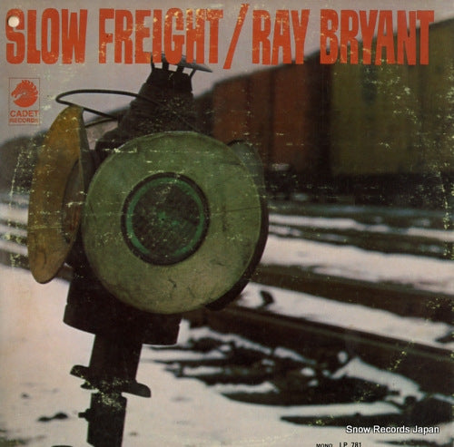 BRYANT, RAY slow freight LP781