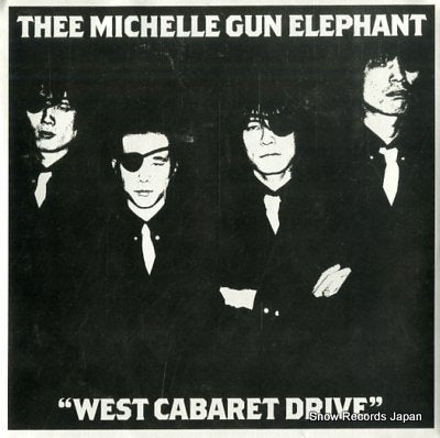THEE MICHELLE GUN ELEPHANT west cabaret drive ES7141