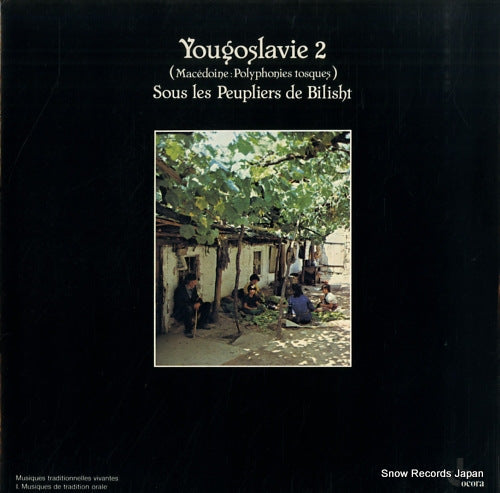 V/A yougoslavie 2 macedoine: polyphonies tosques - sous les peupliers de bilisht OCORA558572