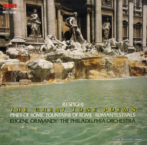 ORMANDAY, EUGENE respighi; the great tone poems RX-2341