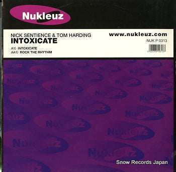 SENTIENCE, NICK AND TOM HARDING intoxicate NUKP0313