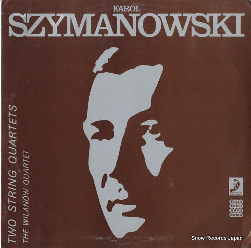 WILANOW QUARTET, THE szymanowski; two string quartets SX2357
