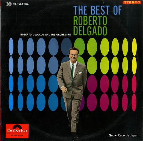 DELGADO, ROBERTO the best of roberto delgado SLPM-1264