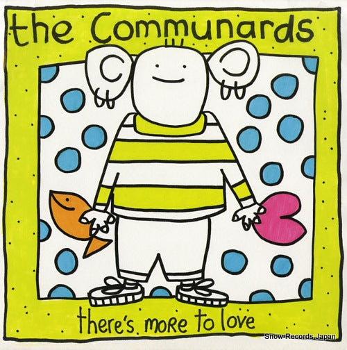 COMMUNARDS, THE there's more to love LONX173