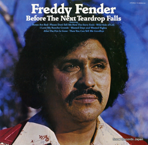 FENDER, FREDDY before the next teardrop falls YX-8064-AO