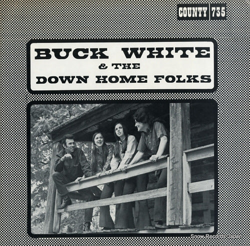 WHITE, BUCK buck white & the down home folks COUNTY735