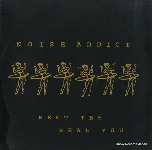 NOISE ADDICT meet the real you GR024-1