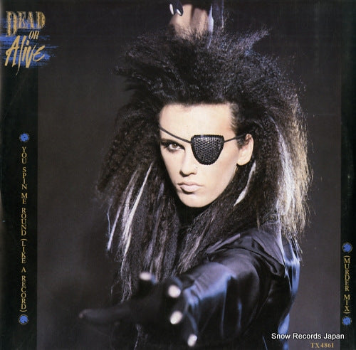 DEAD OR ALIVE you spin me round (like a record) TX4861