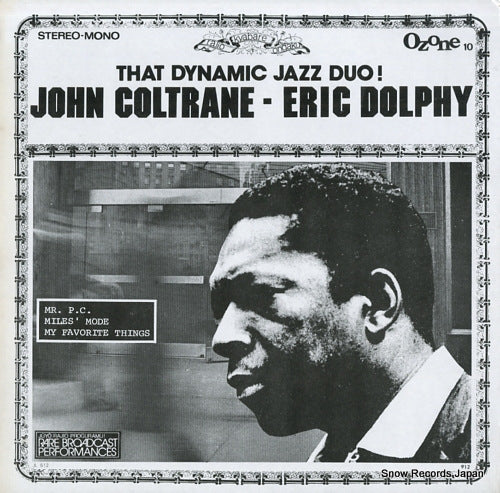 COLTRANE, JOHN, AND ERIC DOLPHY that dynamic jazz duo! JL522 / OZONE10