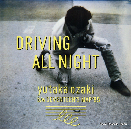 OZAKI, YUTAKA driving all night 12AH1945