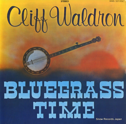 WALDRON, CLIFF bluegrass time SLP-1524