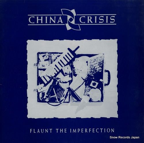 CHINA CRISIS flaunt the imperfection V2342
