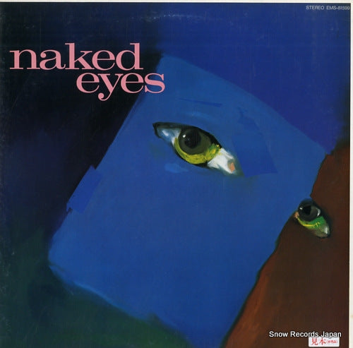 NAKED EYES burning bridges EMS-81599