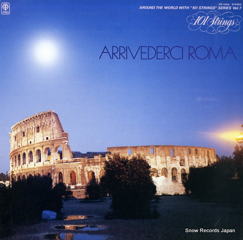 101 STRINGS ORCHESTRA arrivederci roma AW-4008