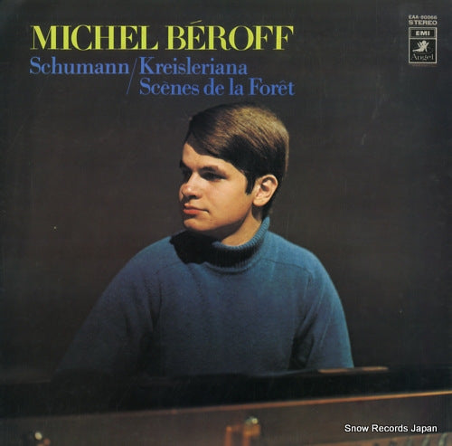 BEROFF, MICHEL schuman; kreisleriana / scenes de la foret EAA-80066