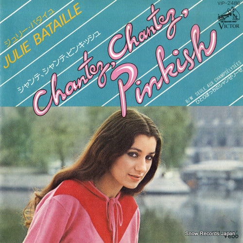 BATAILLE, JULIE chantez, chantez, pinkish!! VIP-2486