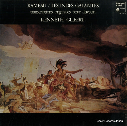 GILBERT, KENNETH rameau; les indes galantes HM1028