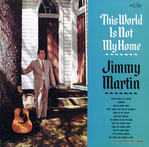 MARTIN, JIMMY this world is not my home MCL-1067