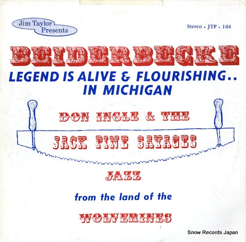 JACK PINE SAVAGES, THE bix beiderbecke lives JTP104