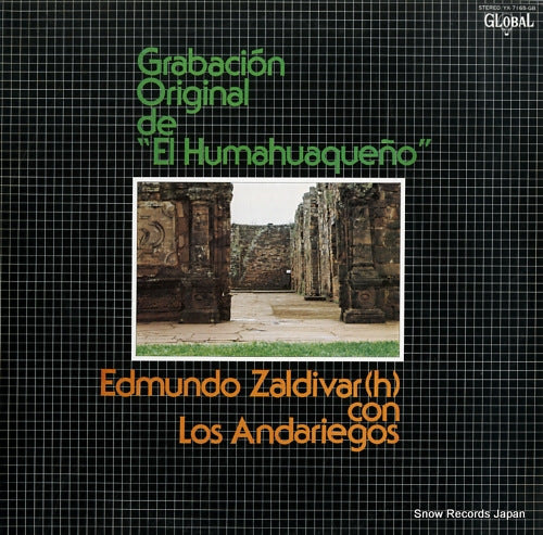ZALDIVAR, EDMUNDO grabacion original de "el humahuaqueno" YX-7165-GB