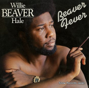 HALE, WILLIE BEAVER beaver fever CAT2615