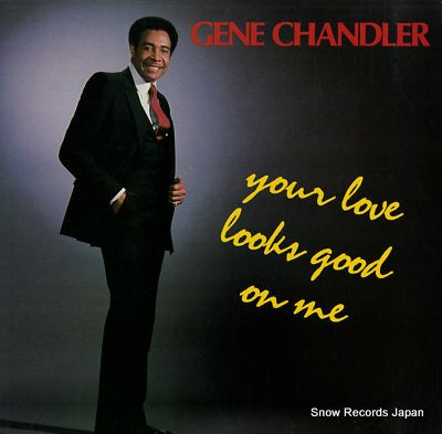 CHANDLER, GENE your love looks good on me FFL7000