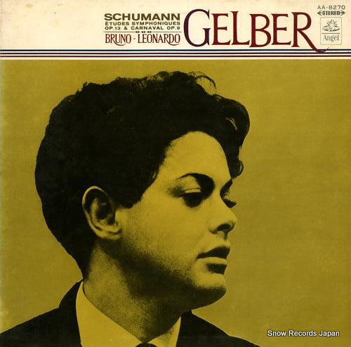GELBER, BRUNO-LEONARDO schumann; etudes symphoniques op.13 & carnaval op.9 AA-8270
