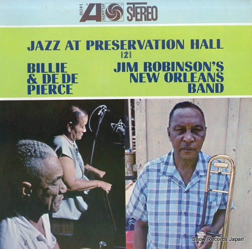 ROBINSON, JIM, AND BILLIE AND DE DE PIERCE jazz at preservation hall ii SD1409