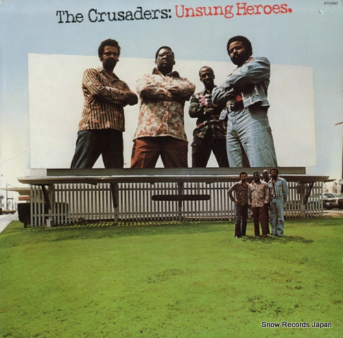 CRUSADERS, THE unsung heroes BTS6007