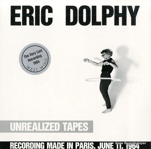 DOLPHY, ERIC unrealized tapes WESTWIND016