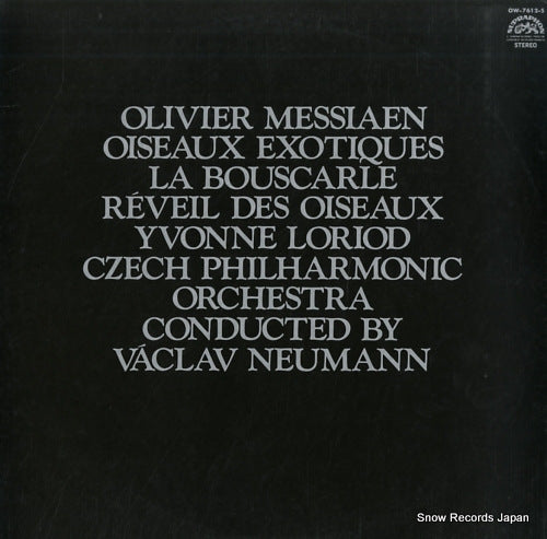 NEUMANN, VACLAV messiaen; oiseaux exotiques OW-7612-S