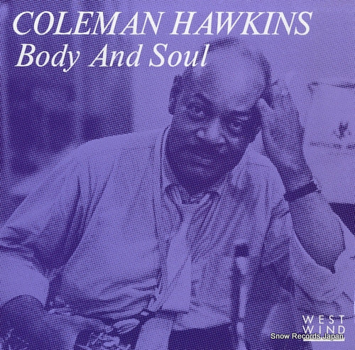 HAWKINS, COLEMAN body and soul WESTWIND018 / WW-018