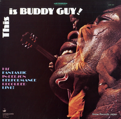 GUY, BUDDY this is buddy guy LAX151