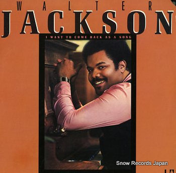 JACKSON, WALTER i want to come back as a song CH-LA733-G