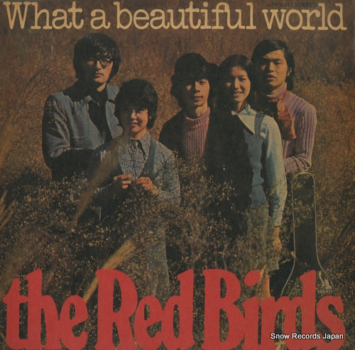 RED BIRDS, THE what a beautiful world LTP-9017