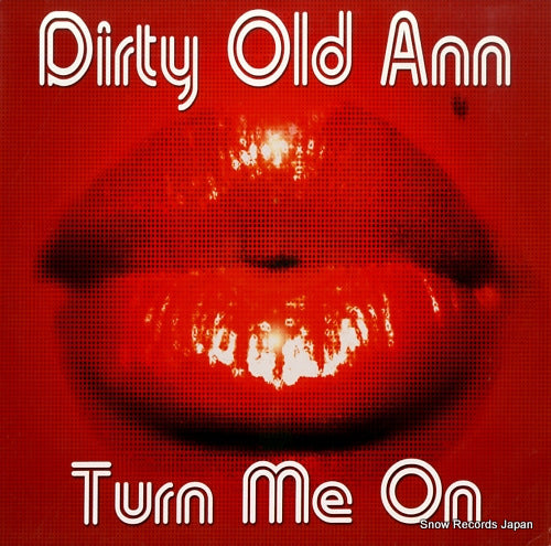 DIRTY OLD ANN turn me on LOAD117X