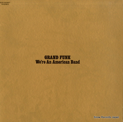 GRAND FUNK we're an american band ECP-80857