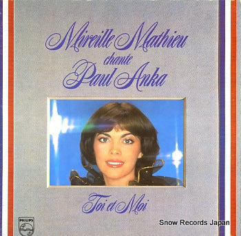 MATHIEU, MIREILLE, CHANTE PAUL ANKA toi et moi 9101708