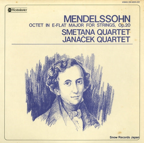 SMETANA QUARTET / JANACEK QUARTET mendelssohn; octet in e-flat major for strings, op.20 OW-8044-AW