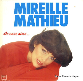 MATHIEU, MIREILLE je vous aime 6313254